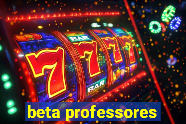 beta professores